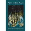Alive in this Place - Paperback