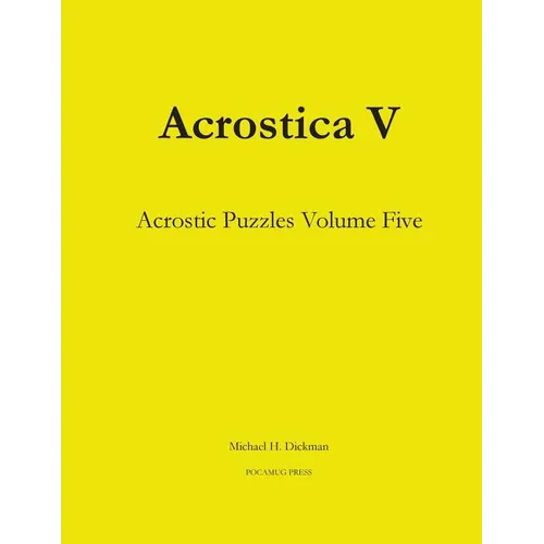 Acrostica V: Acrostic Puzzles Volume Five - Paperback