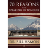 Seventy Reasons for Speaking in Tongues: Your Own Built in Spiritual Dynamo - Paperback