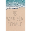 43 Year Old Female - Hardcover