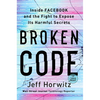 Broken Code: Inside Facebook and the Fight to Expose Its Harmful Secrets - Paperback