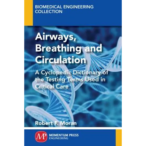 The ABC's of ABG's(TM): A Cyclopedic Dictionary of the Testing Terms Used in Critical Care - Paperback
