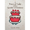 A Piece of Cake with a Sprinkle of Kindness - Paperback