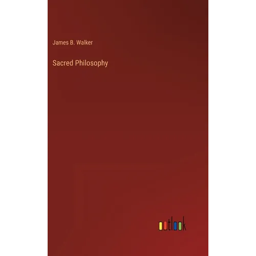 Sacred Philosophy - Hardcover