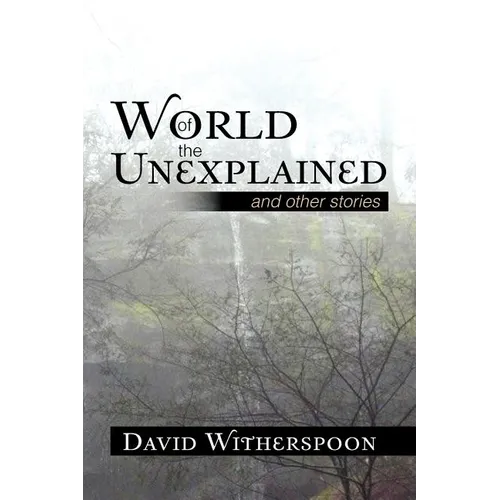World of the Unexplained - Paperback