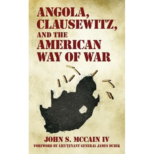 Angola, Clausewitz, and the American Way of War - Paperback