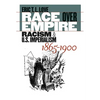 Race Over Empire: Racism and U.S. Imperialism, 1865-1900 - Paperback