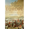 A Short History of Europe: From Pericles to Putin - Hardcover
