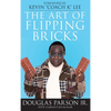 The Art of Flipping Bricks - Hardcover