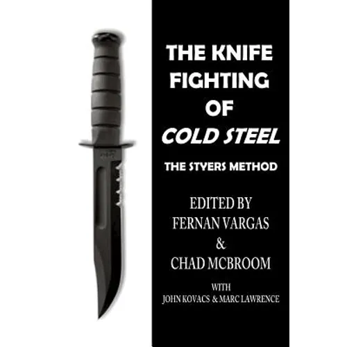 The Knife Fighting of Cold Steel - Paperback