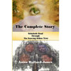 The Complete Story: : Rehoboth Road through The Dancing Willow Tree - Paperback