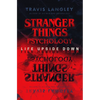 Stranger Things Psychology: Life Upside Down - Hardcover