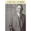 J. Frank Norris: The Fascinating, Controversial Life of a Forgotten Figure of the Twentieth Century - Paperback