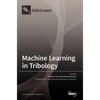 Machine Learning in Tribology - Hardcover