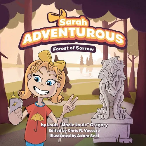 Sarah Adventurous: Forest of Sorrow (Understanding the Pandemic for Kids, Young Teens and Students) - Paperback
