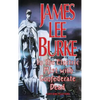In the Electric Mist with the Confederate Dead in the Electric Mist with the Confederate Dead - Hardcover