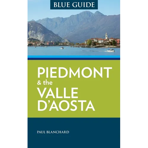 Blue Guide Piedmont & the Valle d'Aosta - Paperback