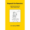 Hogwash for Hamsters: A Light-Hearted Look at the Hobby of Amateur Radio - Paperback