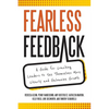 Fearless Feedback: A Guide for Coaching Leaders to See Themselves More Clearly and Galvanize Growth - Paperback
