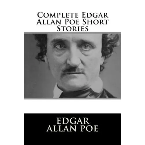 Complete Edgar Allan Poe Short Stories - Paperback