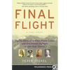 Final Flight: The Mystery of a WWII Plane Crash and the Frozen Airmen in the High Sierra - Paperback