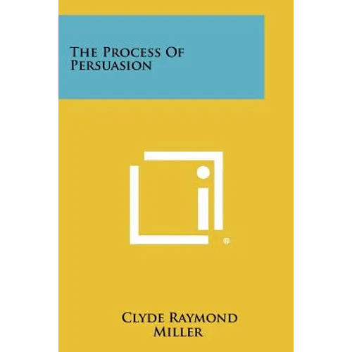 The Process Of Persuasion - Paperback