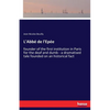 L'Abbé de l'Epée: founder of the first institution in Paris for the deaf and dumb - a dramatised tale founded on an historical fact - Paperback