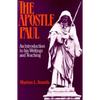 The Apostle Paul: An Introduction to His Writings and Teaching - Paperback