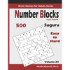 Suguru: Number Blocks Logic Puzzles: 500 Easy to Hard (10x10): : Keep Your Brain Young - Paperback