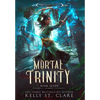 Mortal Trinity - Hardcover