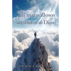 Los maravillosos atributos de Dios - Paperback