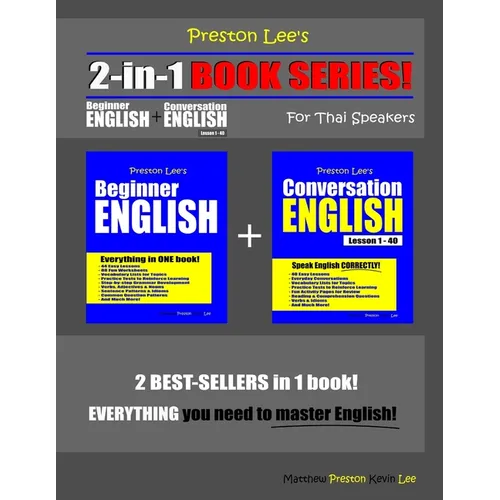 Preston Lee's 2-in-1 Book Series! Beginner English & Conversation English Lesson 1 - 40 For Thai Speakers - Paperback