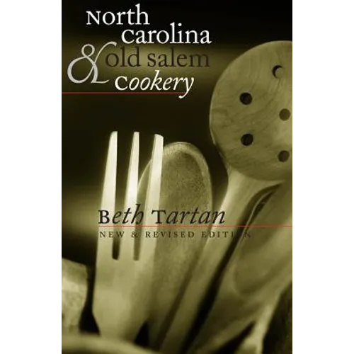 North Carolina and Old Salem Cookery - Paperback