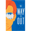 The Way Out: A Novel Volume 1 - Paperback
