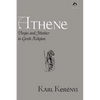 Athene: Virgin and Mother in Greek Religion - Paperback