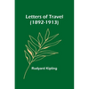 Letters of Travel (1892-1913) - Paperback