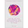 Social Sector Development and Inclusive Growth in India - Hardcover