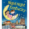 Night-Night Kentucky - Board Book