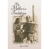 My Mother's Footsteps - Hardcover