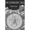 On Cosmogonic Eros - Paperback