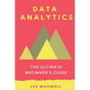 Data analytics: The Ultimate Beginner's Guide - Paperback