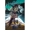 Bone Tree: What Lies Beneath May Be More Than Friendship - Hardcover