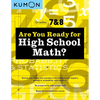 Kumon Are You Ready for High School Math?: Review and Master Key Concepts from Middle School Algebra, Geometry, Probability and Statistics-Grades 7 & - Paperback