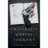 University of Fatal Torment - Paperback