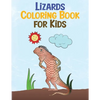 Lizards Coloring Book for Kids: Relaxing Reptiles Fun Activity Book for Kids Ages 3-8 (Animal Coloring Books) - Paperback