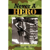 Never A Hero - Paperback