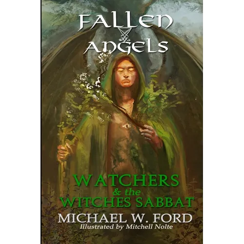 Fallen Angels: Watchers and the Witches Sabbat - Paperback