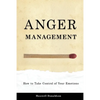 Anger Management: How to Take Control of Your Emotions - Paperback