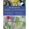 The Homesteader's Herbal Companion: The Ultimate Guide to Growing, Preserving, and Using Herbs - Paperback