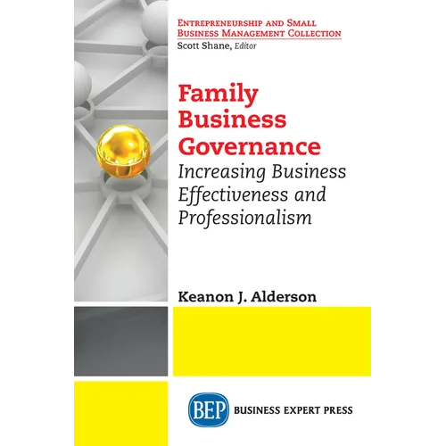 Family Business Governance: Increasing Business Effectiveness and Professionalism - Paperback